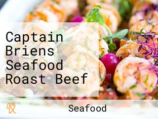 Captain Briens Seafood Roast Beef