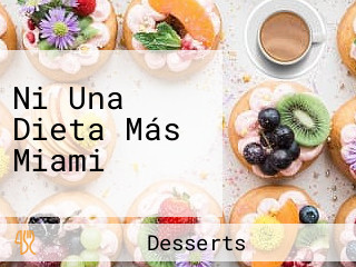 Ni Una Dieta Más Miami