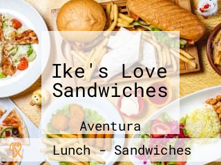 Ike's Love Sandwiches