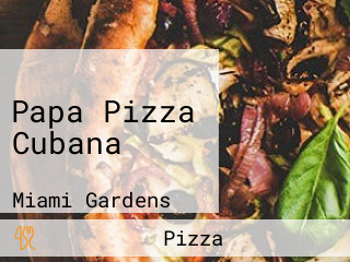 Papa Pizza Cubana