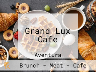 Grand Lux Cafe