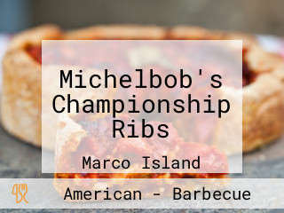 Michelbob's Championship Ribs