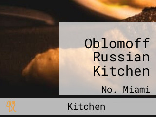 Oblomoff Russian Kitchen