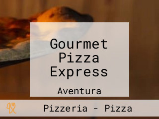 Gourmet Pizza Express