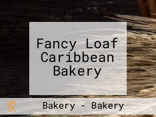 Fancy Loaf Caribbean Bakery