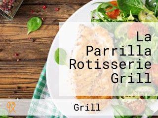 La Parrilla Rotisserie Grill