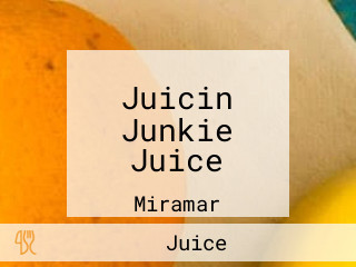 Juicin Junkie Juice