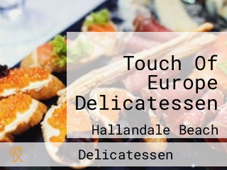 Touch Of Europe Delicatessen