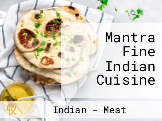 Mantra Fine Indian Cuisine