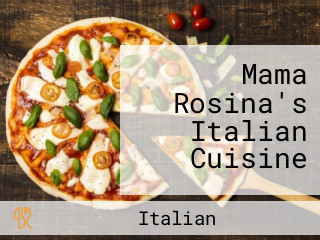 Mama Rosina's Italian Cuisine