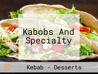 Kabobs And Specialty