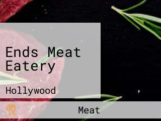 Ends Meat Eatery