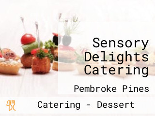 Sensory Delights Catering