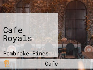 Cafe Royals