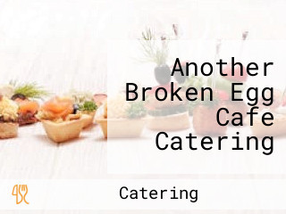 Another Broken Egg Cafe Catering