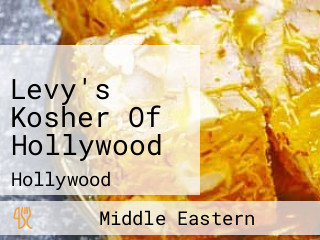 Levy's Kosher Of Hollywood