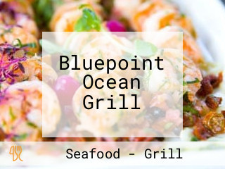 Bluepoint Ocean Grill