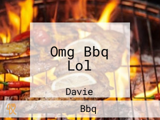 Omg Bbq Lol