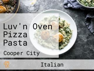 Luv'n Oven Pizza Pasta