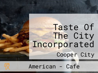 Taste Of The City Incorporated