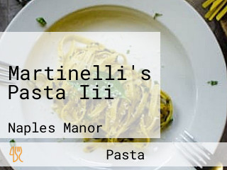 Martinelli's Pasta Iii