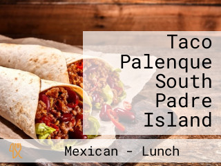 Taco Palenque South Padre Island