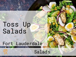 Toss Up Salads