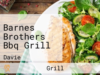 Barnes Brothers Bbq Grill