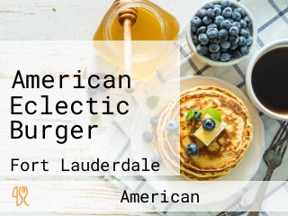 American Eclectic Burger