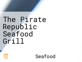 The Pirate Republic Seafood Grill