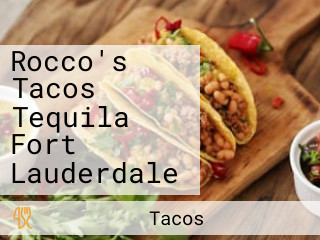 Rocco's Tacos Tequila Fort Lauderdale