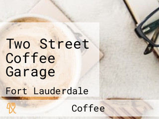 Two Street Coffee Garage