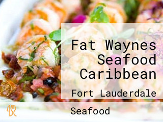 Fat Waynes Seafood Caribbean