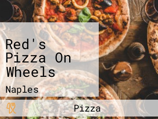 Red's Pizza On Wheels