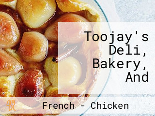 Toojay's Deli, Bakery, And