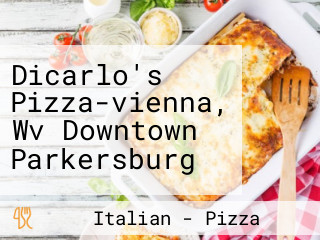 Dicarlo's Pizza-vienna, Wv Downtown Parkersburg