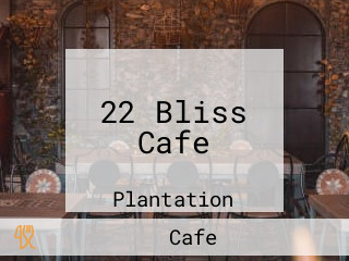 22 Bliss Cafe