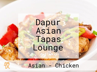 Dapur Asian Tapas Lounge