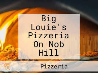 Big Louie's Pizzeria On Nob Hill