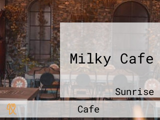 Milky Cafe