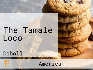 The Tamale Loco