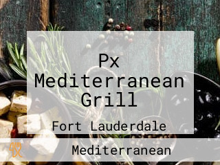 Px Mediterranean Grill