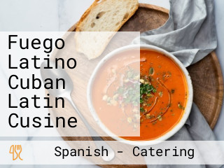 Fuego Latino Cuban Latin Cusine