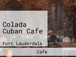 Colada Cuban Cafe