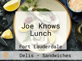 Joe Knows Lunch