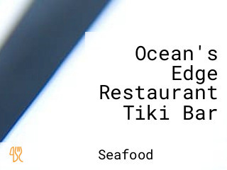 Ocean's Edge Restaurant Tiki Bar