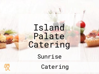 Island Palate Catering