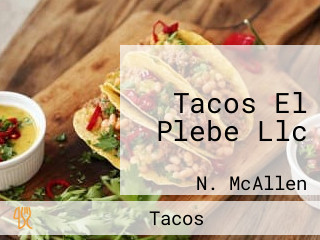 Tacos El Plebe Llc