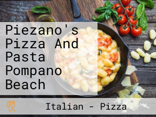 Piezano's Pizza And Pasta Pompano Beach