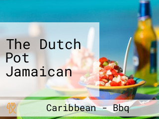 The Dutch Pot Jamaican